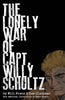 The Lonely War of Capt. Willy Schultz