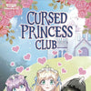 Cursed Princess Club Graphic Novel Volume 01