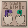 2 DUMB DINOS HC cover image