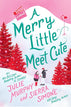 A Merry Little Meet Cute (Christmas Notch #1) (Hardcover)