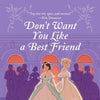 Don't Want You Like a Best Friend: A Novel (The Mischief & Matchmaking Series, 1)