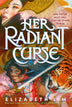 Her Radiant Curse (Legends of Lor'yan #.5)