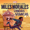 Miles Morales: Ondas sísmicas (Miles Morales: Shock Waves) (Spiderman) (Spanish Edition)