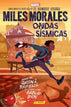 Miles Morales: Ondas sísmicas (Miles Morales: Shock Waves) (Spiderman) (Spanish Edition)