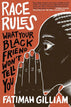 Race Rules: What Your Black Friend Won’t Tell You