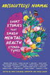 Ab(solutely) Normal: Short Stories That Smash Mental Health Stereotypes