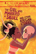 The Girl Who Married a Skull and Other African Stories: and Other African Stories (Cautionary Fables & Fairytales #1)