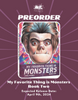 My Favorite Thing Is Monsters Book Two *Pre-Order*