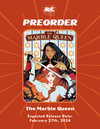 The Marble Queen *Pre-Order*