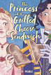 Princess & Grilled Cheese Sandwich Graphic Novel