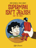 Superman Isnt Jewish But I Am Kinda Graphic Novel