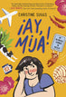 Ay Mija My Bilingual Summer In Mexico Graphic Novel