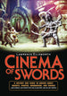 Cinema of Swords: A Popular Guide to Movies about Knights, Pirates, Barbarians, and Vikings (and Samurai and Musketeers and Gladiators and Outlaw Heroes)