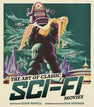 The Art of Classic Sci-Fi Movies: An Illustrated History Hardcover