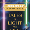 Star Wars: The High Republic: Tales Of Light And Life