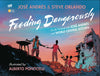 Feeding Dangerously Hardcover