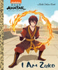 I Am Zuko (Avatar: The Last Airbender) Little Golden Book