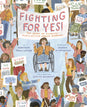 Fighting for YES!: The Story of Disability Rights Activist Judith Heumann