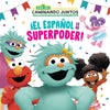 ¡El español es mi superpoder! (Sesame Street) (Spanish is My Superpower! Spanish Edition)