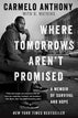 Where Tomorrows Aren't Promised: A Memoir of Survival and Hope (Paperback)