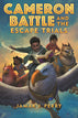 Cameron Battle and the Escape Trials (Cameron Battle Book 2)