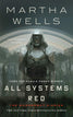 All Systems Red (The Murderbot Diaries #1)