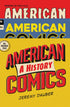 American Comics: A History (Hardcover)