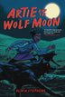 Artie And The Wolf Moon Graphic Novel