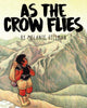 As The Crow Flies Graphic Novel