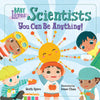 Baby Loves Scientists (Baby Loves Science) Board Book