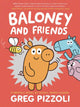 Baloney & Friends Graphic Novel (Hardcover)
