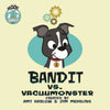 Bandit's Imagination: Bandit vs. The Vacuumonster