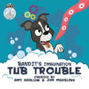 Bandit's Imagination Tub Trouble