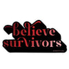 Believe Survivors Sticker