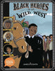 Black Heroes Of Wild West (Softcover)