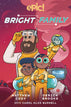 Bright Family Graphic Novel Volume 01