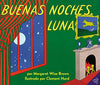 Buenas noches, Luna (Goodnight Moon, Spanish Edition) Board Book