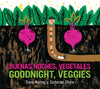 Buenas noches, vegetales/Goodnight, Veggies Bilingual Board Book