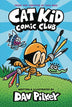 Cat Kid Comic Club Hardcover Graphic Novel Volume 01