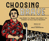 Choosing Brave: How Mamie Till-Mobley and Emmett Till Sparked the Civil Rights Movement