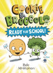 Cookie & Broccoli Graphic Novel Volume 01 Ready For School