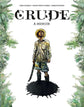 Crude A Memoir Graphic Novel