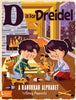 D Is for Dreidel: A Hanukkah Alphabet Board Book