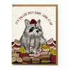 Self Care Raccoon Card