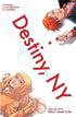 Destiny, NY TPB Volume 01 Kickstarter Edition (Mature)