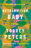 Detransition, Baby: A Novel (Paperback)