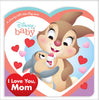 Disney Baby I Love You, Mom Board Book