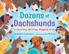 Dozens of Dachshunds: A Counting, Woofing, Wagging Book