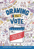 Drawing The Vote Illustrated Guide Voting In America Graphic Novel