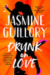 Drunk on Love (Paperback)